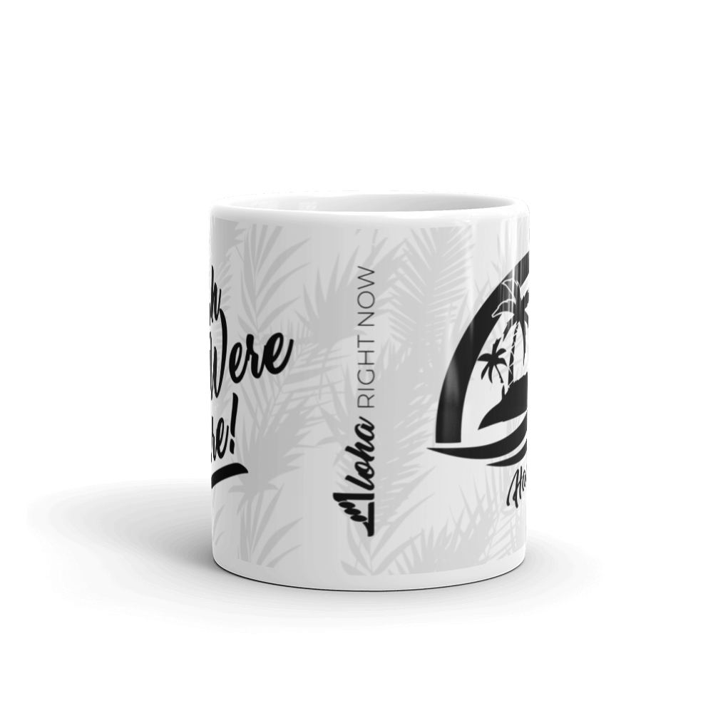 Wish You Were Here Hawaii Mug