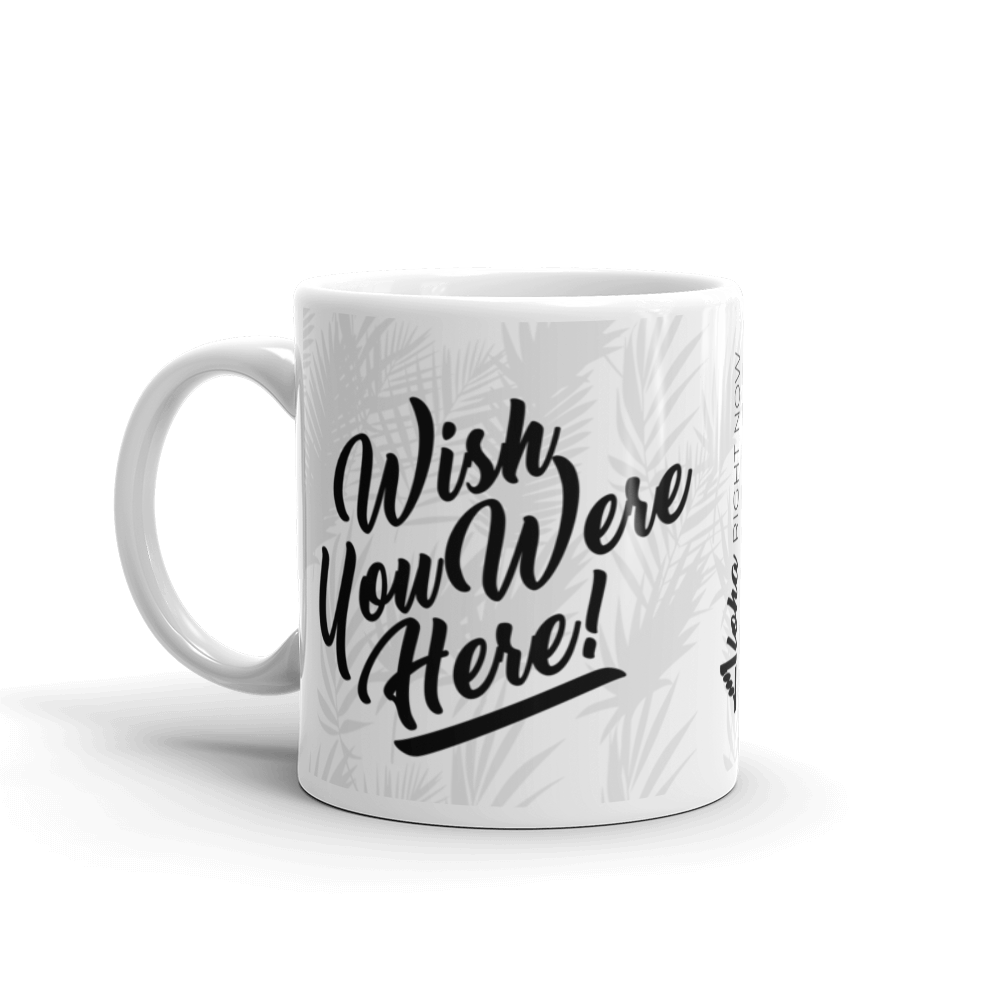 Wish You Were Here Hawaii Mug